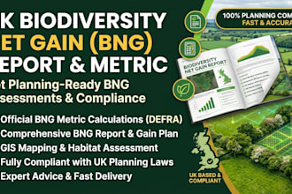 prepare a UK biodiversity net gain bng report and metric