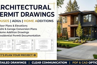 create architectural permit drawings for adus garage conversion or home addition