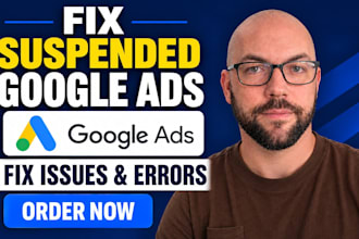 fix suspended google ads account, suspension and restricted ads