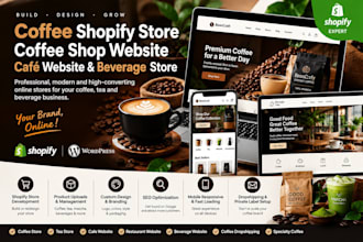 build a coffee shopify store, coffee shop website, tea and cafe website