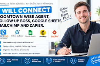 connect boomtown wise agent, follow up boss, google sheets, mailchimp and zapier