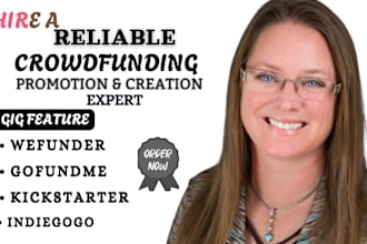 crowdfunding campaign promotion, kickstarter, indiegogo and gofundme fundraising