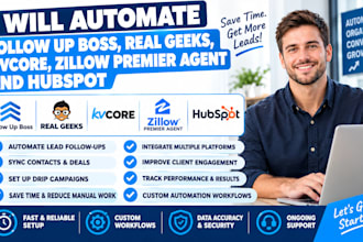 automate follow up boss, real geeks, kvcore, zillow premier agent and hubspot