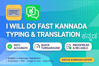 do fast kannada typing, english to kannada translation and data entry work