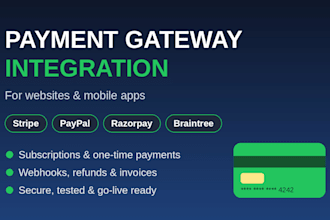 integrate stripe, paypal, razorpay payment gateway into your website or app