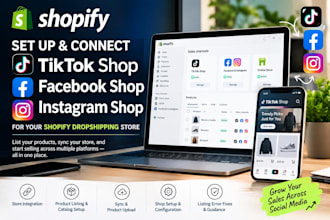 setup tiktok shop, instagram shop, facebook shop for shopify dropshipping store