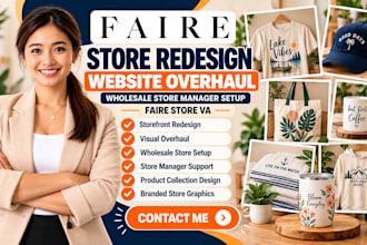 redesign faire website overhaul wholesale store manager setup faire store VA