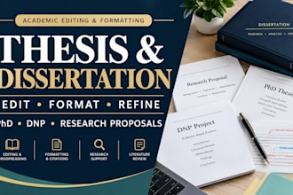 research, edit, format phd thesis, dissertation, proposal ,dnp in any field