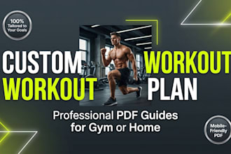 create a personalized gym workout plan and fitness routine