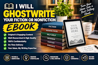 ghostwrite your fiction or nonfiction ebook