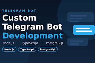 develop a custom telegram bot and node js backend with postgresql