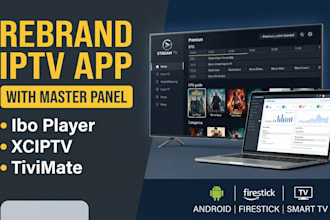 rebrand xciptv app, ibo player, tivimate, xciptv with master panel