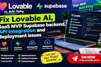 fix lovable ai, saas mvp supabase backend, API integration and deployment issues
