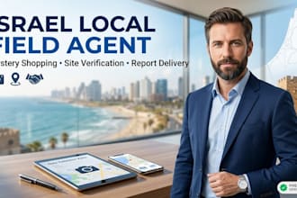 be your local field agent and evaluator in israel