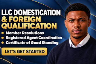 handle your llc domestication or foreign qualification in another US state