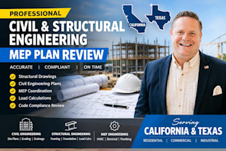 review civil structural and mep engineering plans in california and texas