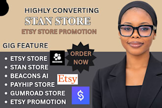 do stan store , etsy, beacon ai, payhip, gumroad store set up , promotion