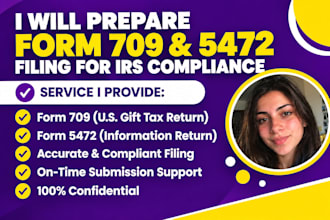 prepare form 709 and 5472 filing for irs compliance