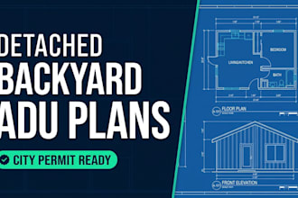 draw detached backyard adu plans for your city permit