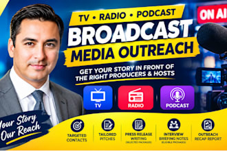 write press releases and pitch journalists TV stations radio and podcasts