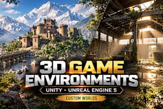 design 3d game environment in unity 3d or unreal engine5
