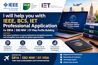 assist with ieee bcs iet fellowship applications for eb1a o1 profile building