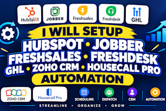 setup hubspot jobber freshsales freshdesk ghl zoho crm housecall pro automation