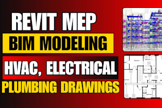 create revit mep bim modeling, hvac, electrical and plumbing drawings
