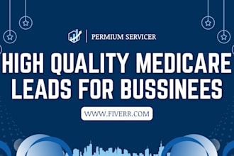 medicare high quality leads for bussiness