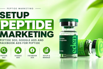 setup peptide marketing, peptide seo, google ads and facebook ads for peptide