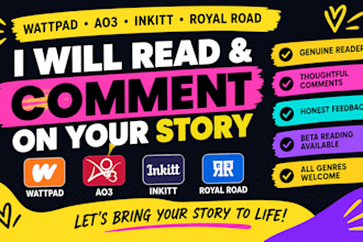 read and comment on wattpad, ao3, inkitt, royal road stories