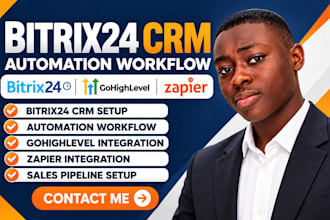 setup bitrix24 CRM automation workflow gohighlevel zapier integration pipeline