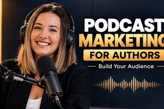 promote your author podcast with podcast marketing for authors, speakers writers