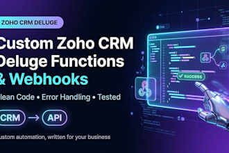 write zoho CRM deluge custom functions and webhook integration