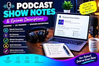 write podcast show notes and episode descriptions