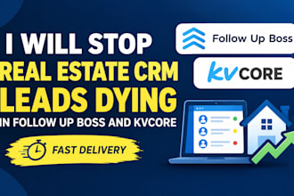 stop real estate CRM leads dying in follow up boss and kvcore