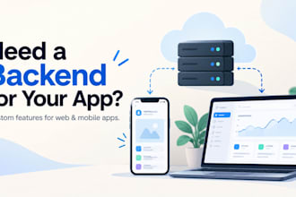 build custom backend apis and services for your application