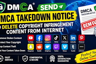 send dmca takedown notice to delete copyright infringement content from internet