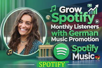 grow spotify monthly listeners with german music promotion