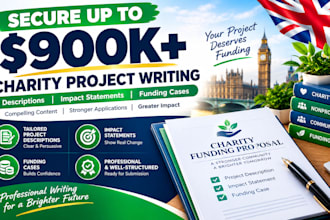 write charity project descriptions, impact statements and funding cases