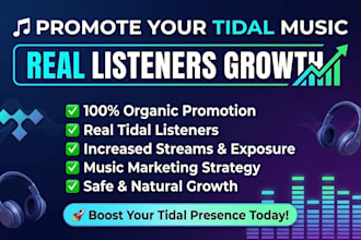 promote your tidal music for real listeners growth with organic promotion