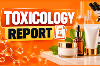 provide cosmetic toxicology evaluation, cpnp scpn