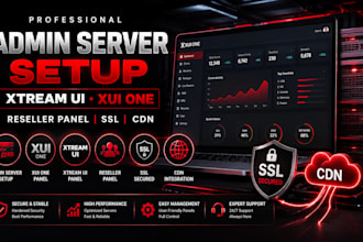 setup admin server, setup xtream ui server, xui one, reseller panel ssl, cdn