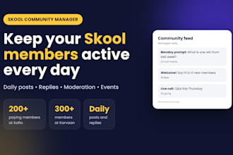 be your skool community manager and keep your members engaged