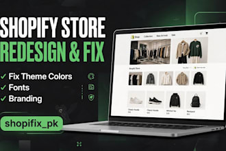 design, redesign and fix shopify store, theme colors and branding