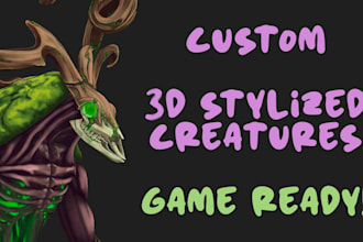 create stylized 3d creatures models for videogames
