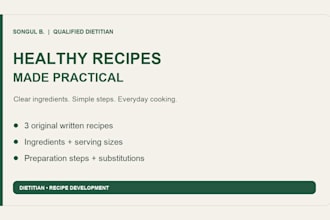 create easy healthy recipes as a qualified dietitian