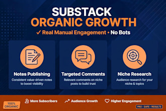 promote your substack newsletter  grow and manage your substack organically