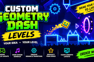 create a custom geometry dash level for you