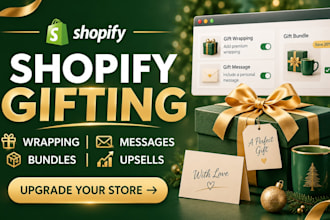 setup shopify gift wrapping gift messages custom gift boxes, bundles and upsell